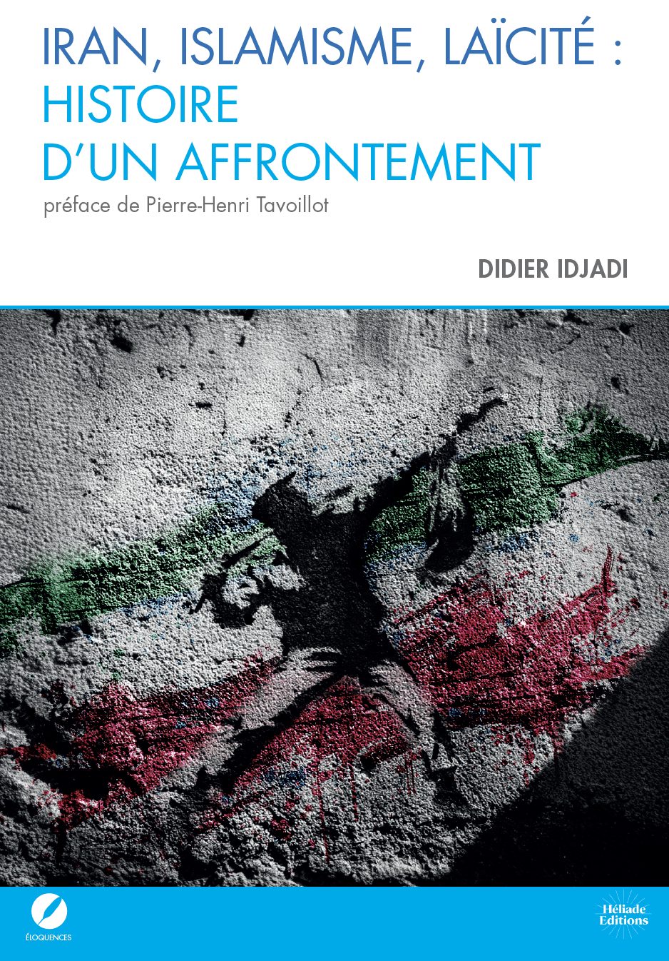 Couverture : Iran, islamisme et laïcité : histoire d’un affrontement