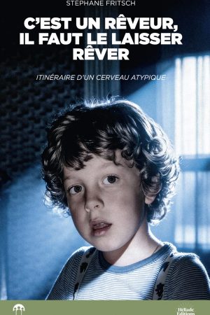 C’est un rêveur, il faut le laisser rêver