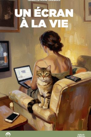 Un écran à la vie