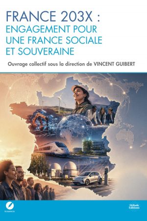 France 203X : Engagement pour une France sociale et souveraine