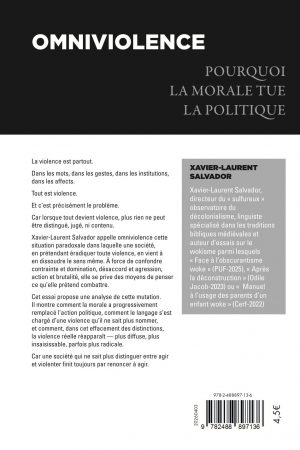 Omniviolence : Pourquoi la morale tue la politique