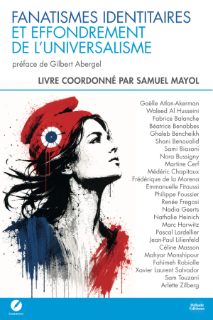 Fanatismes identitaires et effondrement de l’universalisme